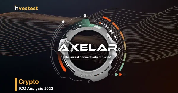 [ICO] เชื่อมต่อโลก Web 3 ทั้งใบ มาอยู่ใน Axelar (มีโพย)